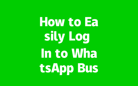 How to Easily Log In to WhatsApp Business Web in 2025? 1 1f608ce8a49b85c158c10ff589029893